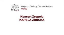 KAPELA ZBUCKA - koncert 26.07.2020